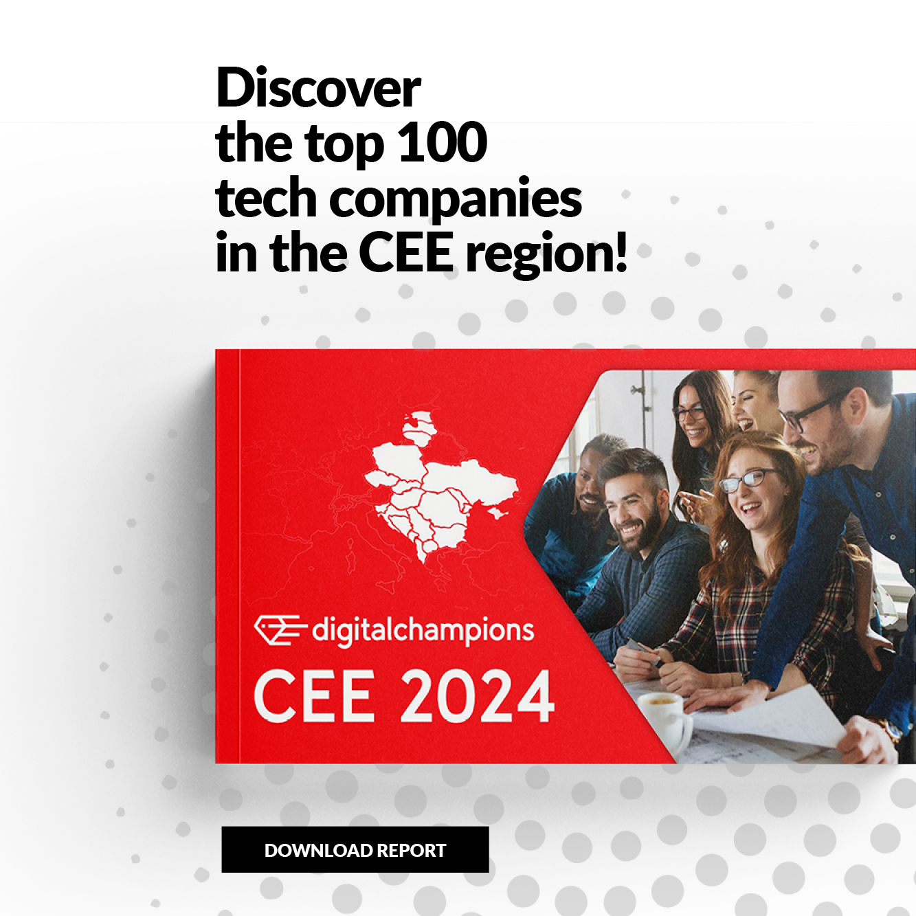 Digital Champions CEE 2025: Meet the top 100 technology companies from the CEE region!