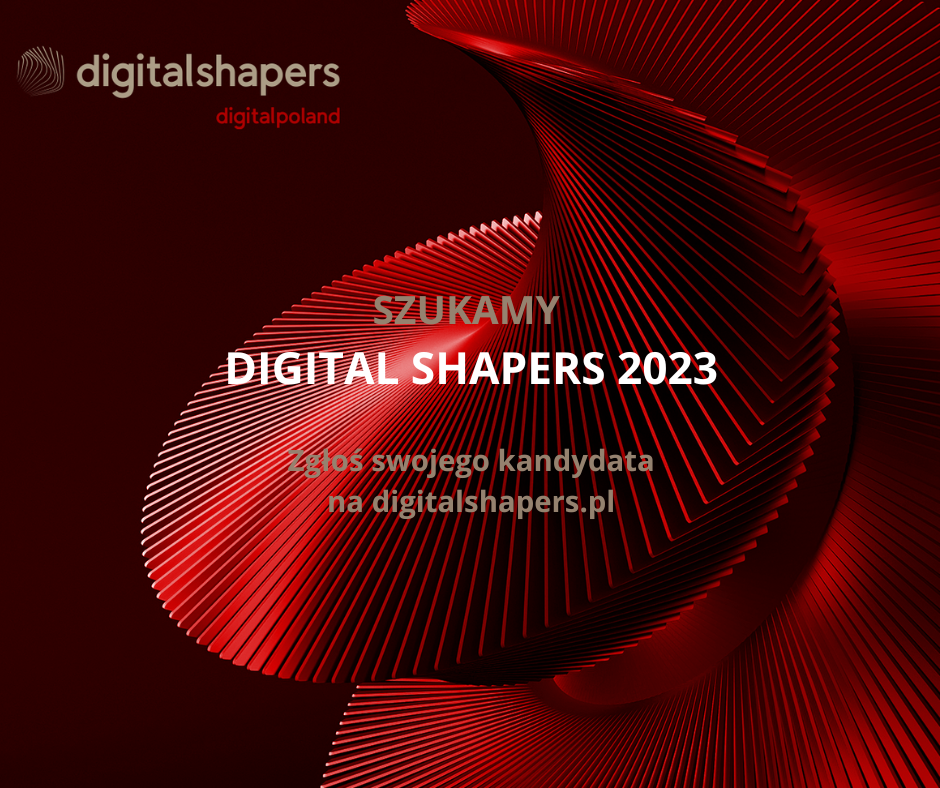 Digital Shapers: wybieramy kreatorów przyszłości