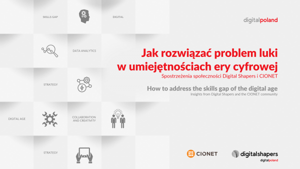 Sposoby na zniwelowanie luki w umiejętnościach cyfrowych. Wskazówki od Digital Shapers i społeczności CIONET 